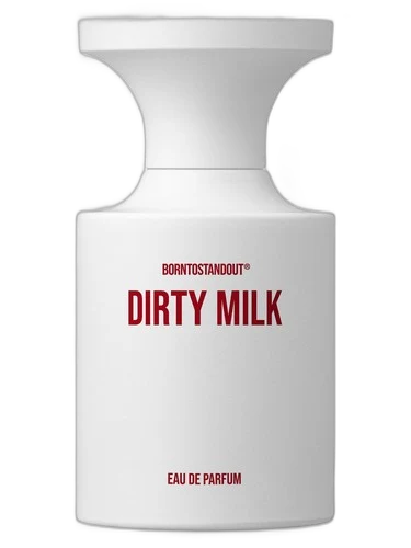 Dirty Milk BORNTOSTANDOUT® perfume