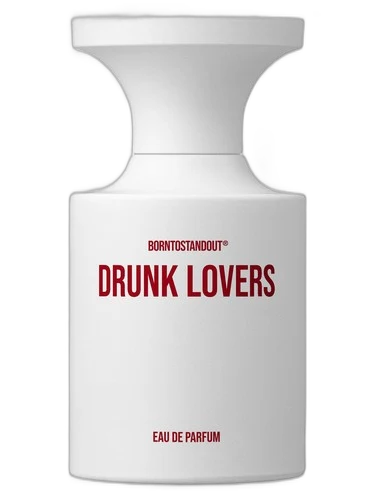 Drunk Lovers BORNTOSTANDOUT® perfume